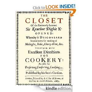 THE CLOSET OF SIR KENELM DIGBY KNIGHT OPENED [Annotated] Kenelme 