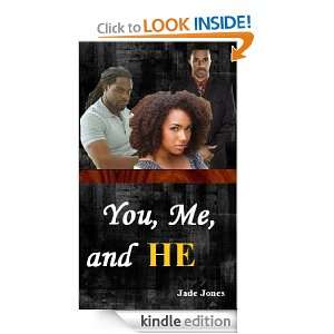 You, Me, and He Jade Jones  Kindle Store