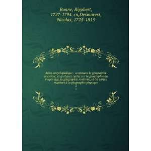   Rigobert, 1727 1794. cn,Desmarest, Nicolas, 1725 1815 Bonne Books