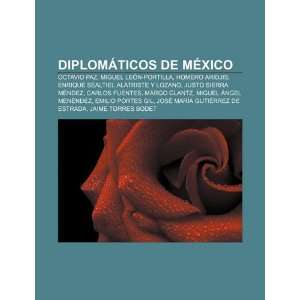 Diplomáticos de México Octavio Paz, Miguel León Portilla, Homero 