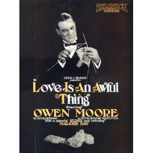   Love Is An Awful Thing Owen Moore   Original Print Ad