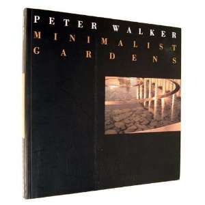  Minimalist Gardens Peter Walker Books