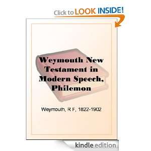Weymouth New Testament in Modern Speech, Philemon Richard Francis 
