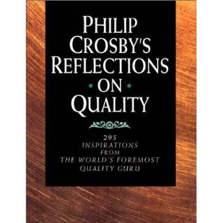 Philip Crosbys Reflections on Quality 295 Inspirations from the 