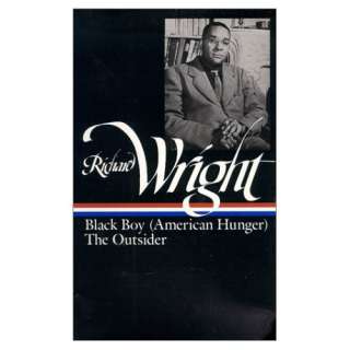 Richard Wright  Later Works Black Boy (American Hunger), The 