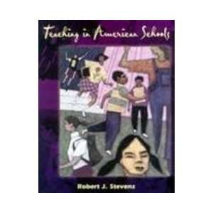   In American Schools (9780132340717) Robert J. , editor Stevens Books