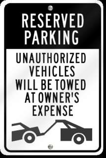 Reserved Parking Unauthorized Vehicles Metal Sign  