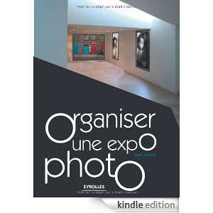 Organiser une expo photo (French Edition) Sarah Makda  