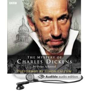   Dickens (Audible Audio Edition) Peter Ackroyd, Simon Callow Books