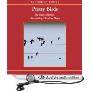   Birds (Audible Audio Edition) Scott Simon, Christina Moore Books