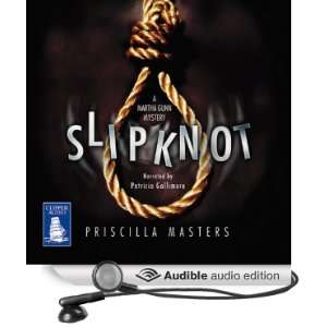  Slipknot (Audible Audio Edition) Priscilla Masters 