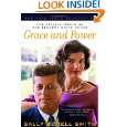 Grace and Power The Private World of the Kennedy White House by 