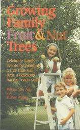 GROWING FAMILY FRUIT & NUT TREES by MARIAN VAN ATTA VG 9781561640010 