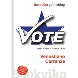  Venustiano Carranza Ronald Cohn Jesse Russell Books