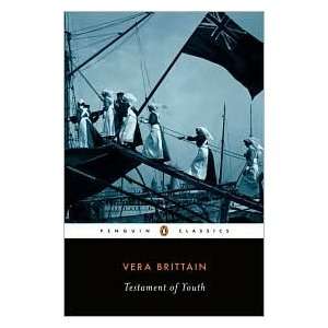   Testament of Youth Publisher Penguin Classics Vera Brittain Books