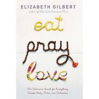 Eat, Pray, Love (Hardcover).Opens in a new window