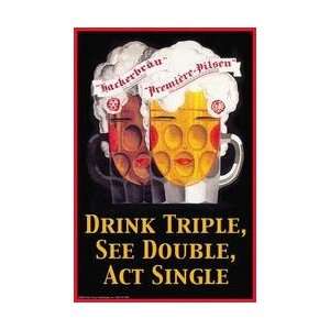  Drink Triple See Double Act Single 20x30 poster