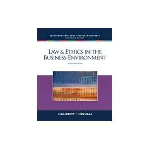  Law and Ethics in the Business Environment, 6th Edition 