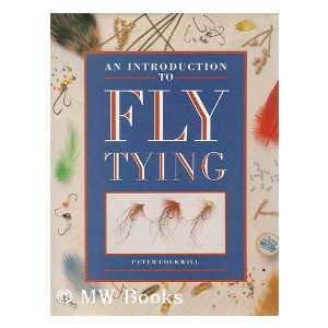 An introduction to fly tying Peter Cockwill Books