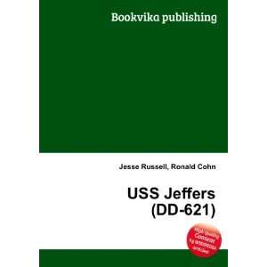  USS Jeffers (DD 621) Ronald Cohn Jesse Russell Books