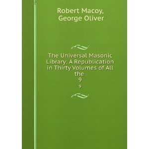  The Universal Masonic Library A Republication in Thirty 