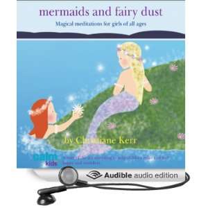 Mermaids & Fairy Dust Beautiful Imaginative Meditations for Wonderful 