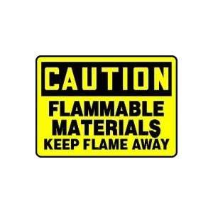 CAUTION FLAMMABLE MATERIALS KEEP FLAME AWAY 10 x 14 Adhesive Vinyl 