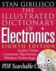 The Illustrated Dictionary of Electronics by Stan Gibilisco (2001 