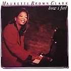 MAURETTE BROWN CLARK How I Feel 1998 Gospel CD Verity Records 11 