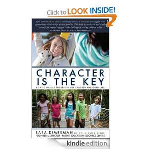 Character Is the Key How to Unlock the Best in Our Children and 