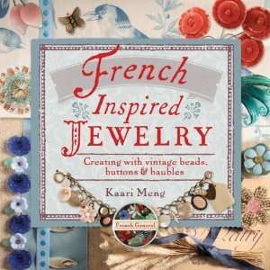  French Inspired Jewelry Creating with Vintage Beads, Buttons 